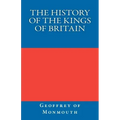 The History of the Kings of Britain
