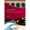 Going for Broke: Insolvency Tools to Support Cross-Border Asset Recovery in Corruption Cases