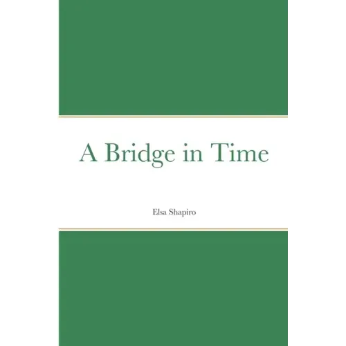 A Bridge in Time