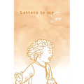 Letters To My Son