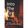 Into The Fire