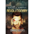 The Singularity: Revolutionary