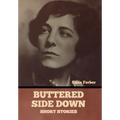 Buttered Side Down - Short Stories