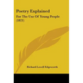 Poetry Explained: For The Use Of Young People (1821)