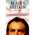 Blair's Britain, 1997-2007