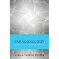 Paradoxology: Spirituality in a Quantum Universe