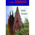 I am Termite