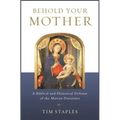 Behold Your Mother: A Biblical