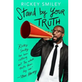Stand by Your Truth