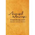Arranged Marriage: Arranged Marriage in India