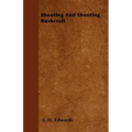 Shooting And Shooting Bushcraft