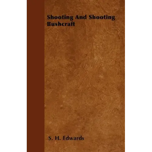 Shooting And Shooting Bushcraft