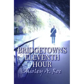 Bridgetown's Eleventh Hour
