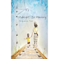 Midnight to Morning