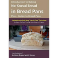 Introduction to Baking No-Knead Bread in Bread Pans (Plus... Guide to Bread Pans): From the kitchen of Artisan Bread with Steve