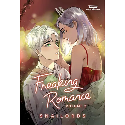 Freaking Romance Volume Two: A Webtoon Unscrolled Graphic Novel