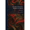 The Best Known Works of Ibsen: One Volume Edition