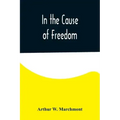 In the Cause of Freedom