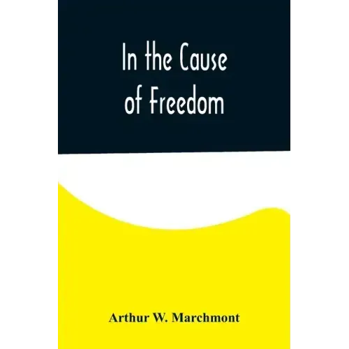 In the Cause of Freedom - Paperback