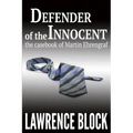 Defender of the Innocent: The Casebook of Martin Ehrengraf