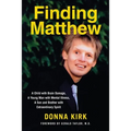 Finding Matthew: A Child with Brain Damage, a Young Man with Mental Illness, a Son and Brother with Extraordinary Spirit