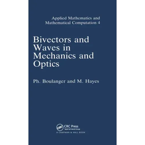 Bivectors and Waves in Mechanics and Optics