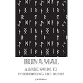 Runamal: A Basic Guide to Interpreting the Runes