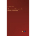 A Denominational Offering: from the Literature of Aniversalism