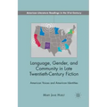 Language, Gender, and Community in: American Voices and American Identities
