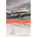 Mighty Fitz: The Sinking of the Edmund Fitzgerald