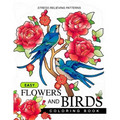 Easy Flowers and Birds Coloring book: hand drawn pictures and easy designs for grown ups