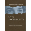 Into Uncertainty