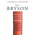 Bryson's Dictionary of Troublesome Words: A Writer's Guide to Getting It Right