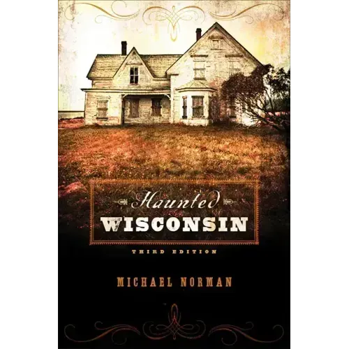 Haunted Wisconsin