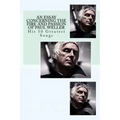 An Essay Concerning the Fire and Passion of Paul Weller: His 50 Greatest songs
