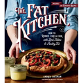 The Fat Kitchen: How to Render, Cure & Cook with Lard, Tallow & Poultry Fat