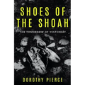 Shoes of the Shoah: The Tomorrow of Yesterday