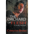 The Orchard of Flesh
