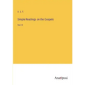 Simple Readings on the Gospels: Vol. II