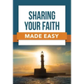 Sharing Your Faith Made Easy