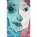 Profiles of Personality: Integration, Paradox, and the Process of Becoming