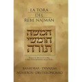 La Tora del Rebe Najman - Numeros/Deuteronomio - BaMidbar/Devarim: Ideas de Breslov sobre la lectura semanal de la Tora