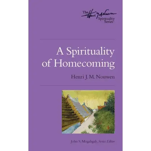 A Spirituality of Homecoming