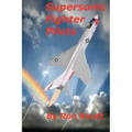 Supersonic Fighter Pilots