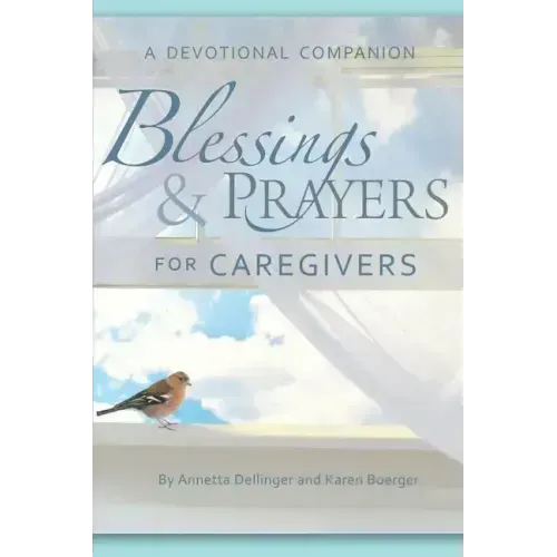 Blessings and Prayers for Caregivers