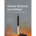 Missile Defense and Defeat: Considerations for the New Policy Review