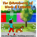 The Adventures of Noah & Dignity