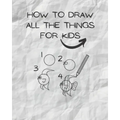 how to draw all the things for kids: drawing helper for kids - the ultimate guide for fast & simple learn ( kids from 3 to 12/13 )