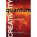 Quantum Creativity: Think Quantum, Be Creative