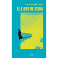 El Libro de Aisha / The Book of Aisha